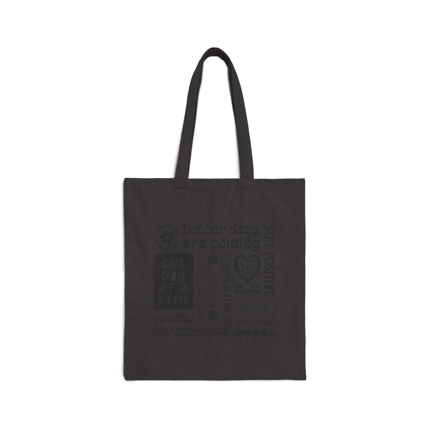 Better days are coming positivity Cotton Canvas Tote Bag